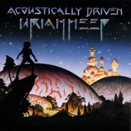 Uriah Heep, Acoustically Driven (CD)