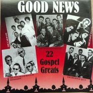 Various Artists, Good News: 22 Gospel Greats (CD)
