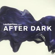 Various Artists, Late Night Tales Presents After Dark (CD)