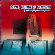 Various Artists, Love, Peace & Poetry: Turkish Psychedelic Music (LP)