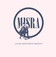 Various Artists, Misra Records "15 Years: Adventures In Obstinacy" [Record Store Day] (LP)