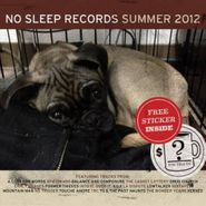 Various Artists, No Sleep Records Summer 2012 (CD)