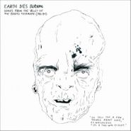 Earth Dies Burning, Songs From The Valley Of The Bored Teenager (1981-84) (LP)