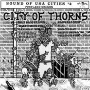 Various Artists, Sound Of USA Cities #2 Portland Oregon: City Of Thorns (LP)