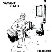 Vacant State, Fill The Void (LP)