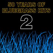 Various Artists, 50 Years Of Bluegrass Hits 2 (CD)