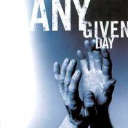 Any Given Day, Any Given Day (CD)
