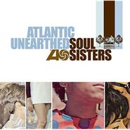 Various Artists, Atlantic Unearthed: Soul Sisters (CD)