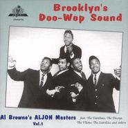 Various Artists, Brooklyn's Doo-Wop Sound - Al Browne's Aljon Masters Vol. 1 (CD)