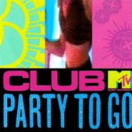 Various Artists, Club MTV Party To Go: Volume One (CD)