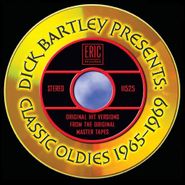 Various Artists, Dick Bartley Presents Classic Oldies 1965-69 (CD)