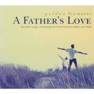 Various Artists, Golden Slumbers: A Father's Love (CD)