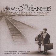 Lee Holdridge, Into the Arms of Strangers: Stories of the Kindertransport [OST](CD)