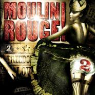 Various Artists, Moulin Rouge 2 [OST] (CD)