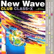 Various Artists, New Wave Club Class-X Vol. 4 [Import] (CD)