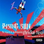 Various Artists, Rising Sun: The Legend Of Skateboarder Christian Hosoi [OST] (CD)