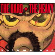 Various Artists, The Hard & The Heavy, Vol. 1 (CD)