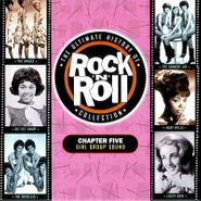 Various Artists, The Ultimate History Of Rock 'N' Roll: Chapter Five - Girl Group Sound (CD)