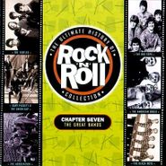 Various Artists, The Ultimate History Of Rock 'N' Roll: Chapter Seven - The Great Bands (CD)
