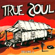 Various Artists, True Soul - Deep Sounds From The Left of Stax - Vol. 1 (CD)