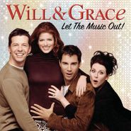 Various Artists, Will & Grace: Let The Music Out! [OST] (CD)