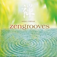 Various Artists, Zen Grooves: Asian Chillout (CD)