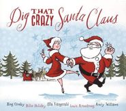 Various Artists, Dig That Crazy Santa Claus (CD)