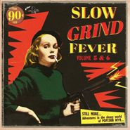 Various Artists, Slow Grind Fever Vol. 5 & 6 (CD)