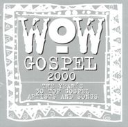 Various Artists, Wow Gospel 2000: The Year's 30 Top Gospel Artists And Songs (CD)