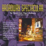 The Theatre Arts "Pops" Orchestra, Broadway Spectacular (CD)