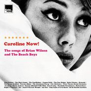 Various Artists, Caroline Now! The Songs Of Brian Wilson And The Beach Boys (CD)