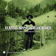 Various Artists, Classic Appalachian Blues from Smithsonian Folkways (CD)