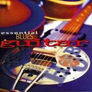 Various Artists, Essential Blues Guitar (CD)