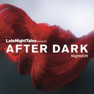 Various Artists, Late Night Tales Presents After Dark 2: Nightshift (CD)