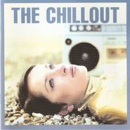 Various Artists, The Chillout (CD)