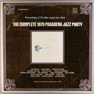 Various Artists, The Complete 1970 Pasadena Jazz Party (LP)