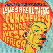 Various Artists, World Psychedelic Classics 3: Love's A Real Thing (CD)