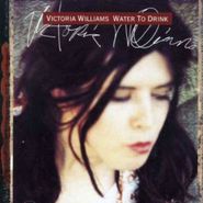 Victoria Williams, Water To Drink (CD)