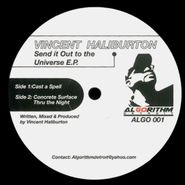 Vincent Halliburton, Send It Out To The Universe EP (12")