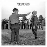 Violent Sons, Nothing As It Seems [Clear Vinyl with Black Smoke] (LP)