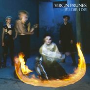Virgin Prunes, If I Die, I Die (CD)