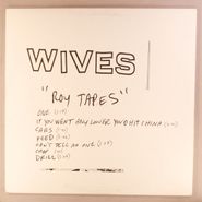 Wives, Roy Tapes [Yellow Vinyl] (12")