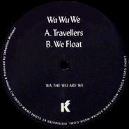 Wa Wu We, Travellers (12")