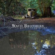Waco Brothers, Going Down In History (CD)