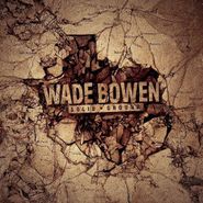Wade Bowen, Solid Ground (CD)