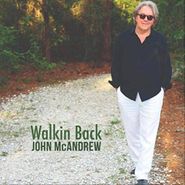 John McAndrew, Walkin Back (CD)
