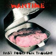 Wartime, Fast Food For Thought (CD)