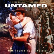 Franz Waxman, Untamed [Limited Edition]  [Score] (CD)