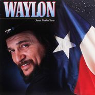 Waylon Jennings, Sweet Mother Texas (LP)