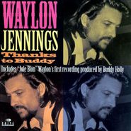 Waylon Jennings, Thanks To Buddy (CD)